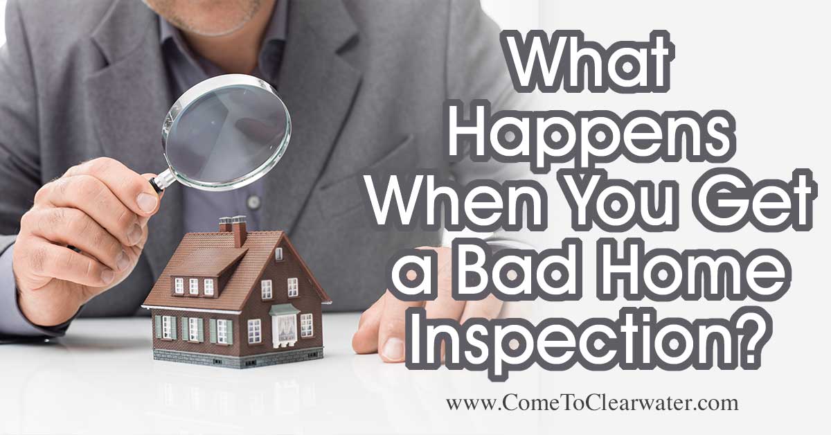 Top Tips for Buyers - What Happens When You Get a Bad Home Inspection? Here are some tips for buyers about what to do when you get a bad home inspection. You spent weeks trudging through home after home and you finally found it, the perfect home. You offered and counter-offered and finally got it! 