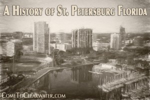 A History of St. Petersburg Florida