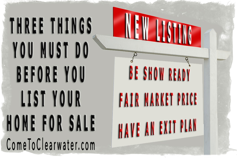 Three Things You MUST Do Before You List Your Home For Sale