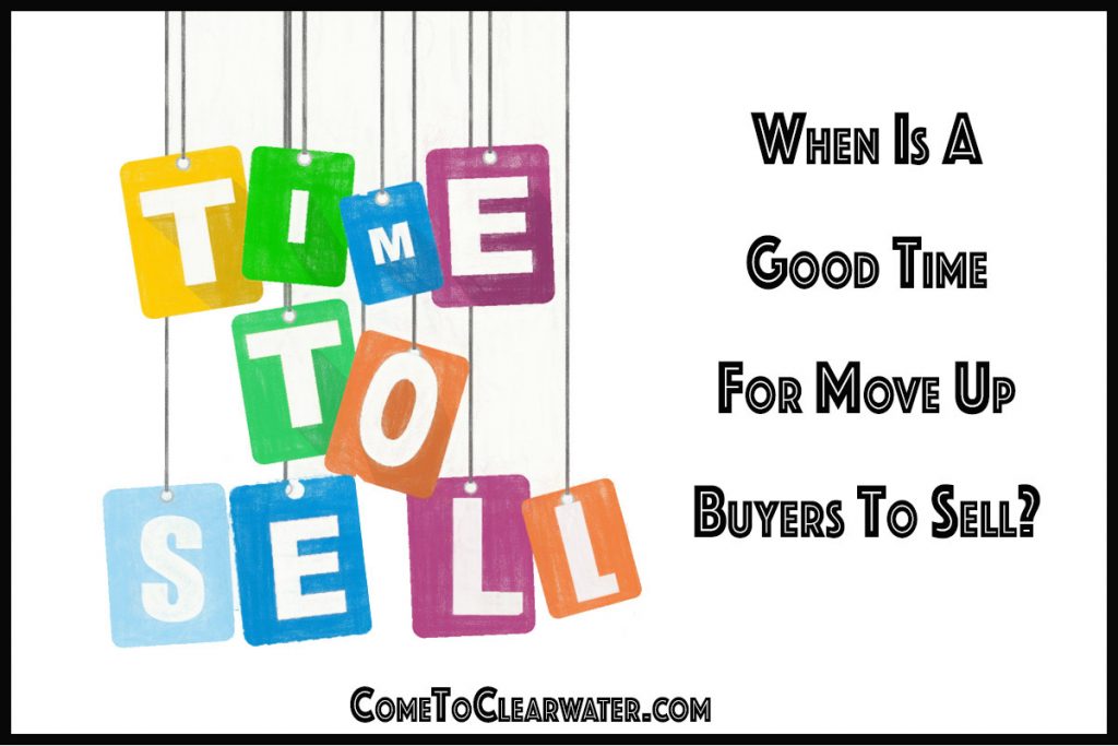 when-is-a-good-time-for-move-up-buyers-to-sell