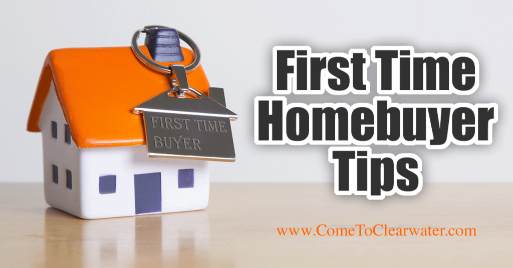 First Time Homebuyer Tips